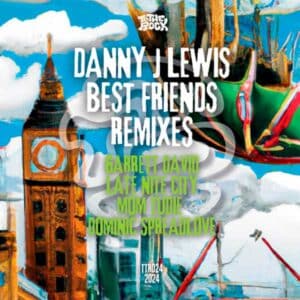 Danny J Lewis - Best Friends