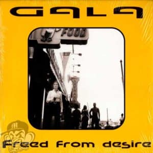 Gala – Freed From Desire