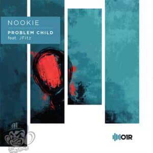 Nookie Feat JFitz - Problem Child
