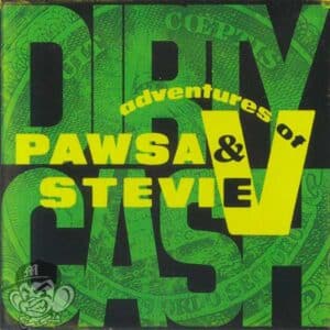 Pawsa & Adventures Of Stevie V - Dirty Cash