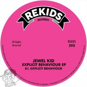 Jewel Kid - Explicit Behaviour EP